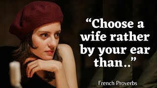 Fierce French Proverbs About Love, Life \u0026 Success | Quotes \u0026 Aphorism