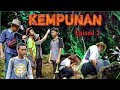 KEMPUNAN episod 2 || FILEM PENDEK