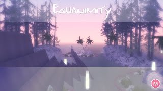 [DM] mTH ft. HTML ft. FataL ft. Miketz - Equanimity