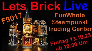 Lets Brick Live mit Gästen #013 FunWhole F9017