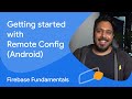 Getting started with Remote Config (Android)