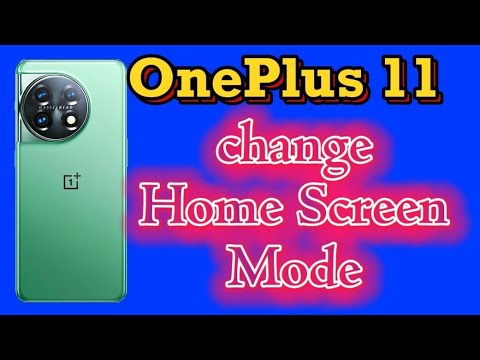 how to change home screen mode layout with app drawer on OnePlus 11 Android 13 phone