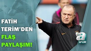 Fatih Terim'den Flaş Paylaşım! / Takım Oyunu / 01.07.2020