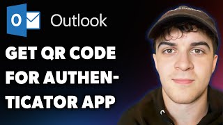 How to Get Outlook Qr Code for Authenticator App (Full 2025 Guide)