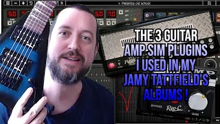 The 3 Mesa guitar amp sims I used on Jamy Tattfield's albums (review 2025)