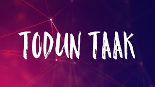 Todun Taak - D'Evil | 'Toofaan' | Farhan Akhtar, Mrunal Thakur | Dub Sharma | TheNextGenLyrics