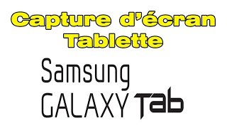 Comment faire une capture d écran sur tablette Samsung (screenshot tablette Samsung)