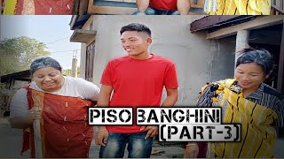 PISO BANGHI || PART-3 || KARBI SHORT VIDEOS || 2022