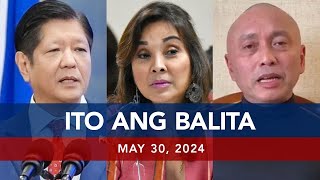 UNTV: Ito Ang Balita | May 30, 2024