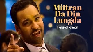"Mittran Da Din Langda Harjeet Harman" (Full Song) | Saada Punjab
