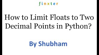 How to Limit Floats to Two Decimal Points in Python?