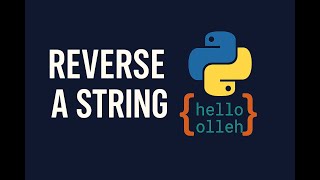 How to Reverse a String in Python 🐍