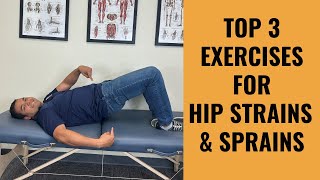 Top 3 Exercises To Do To Start Helping A Hip Strain Or Sprain