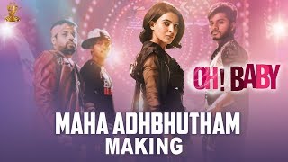 Maha Adhbhutham Song Making | Oh Baby Movie Songs | Samantha | Suresh Productions