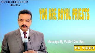 New Message || You Are Royal Priests ( ਸ਼ਾਹੀ ਜਾਜਕ ਤੁਸੀਂ ਹੋ ) || Pastor Des Raj