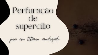 Uma perfuração de supercílio comigo ❤️