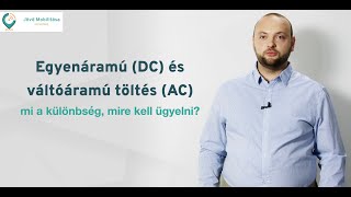 Egyenáramú (DC) és váltóárami (AC) töltés különbségei