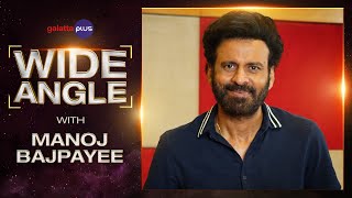 Manoj Bajpayee Interview With Baradwaj Rangan | Wide Angle | Satya | The Family Man