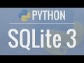 Python SQLite Tutorial: Complete Overview - Creating a Database, Table, and Running Queries