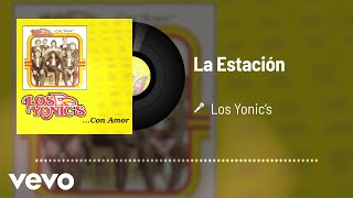 Los Yonic's - La Estación (Audio)