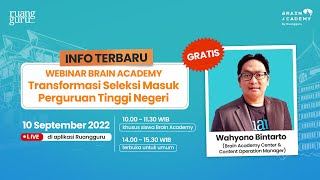 Webinar Brain Academy: Transformasi Seleksi Masuk Perguruan Tinggi