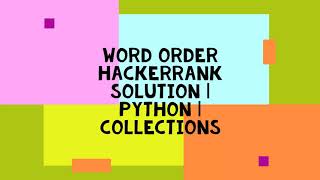 WORD ORDER | HACKERRNAK SOLUTION | PYTHON