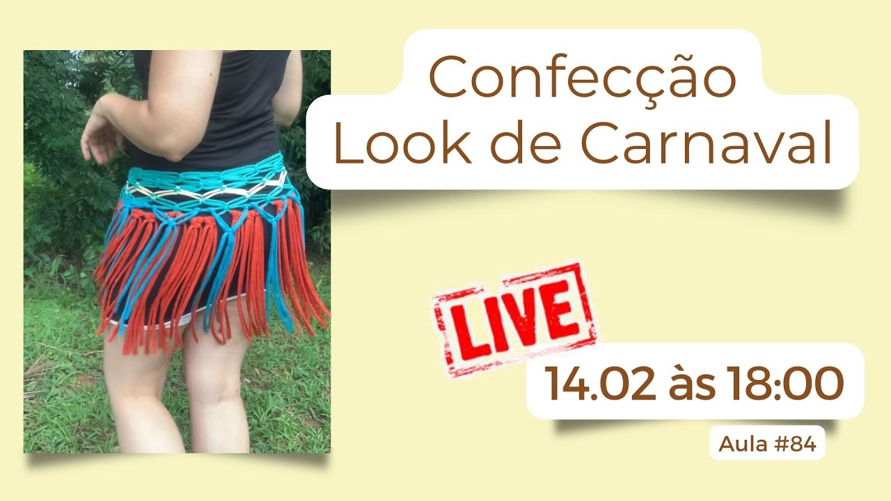 Live 84 Confecção Look De Carnaval Youtube
