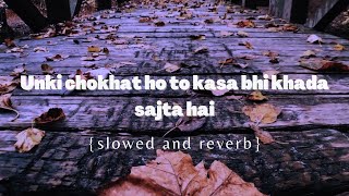 Unki chokhat ho to kasa bhi pada sajta hai || lyrics|| Slowed and reverb #naat #beautifulnaat