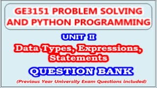 GE3151 Problem Solving & Python Programming | Unit II Data Types, Expressions, Statements