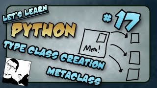 Let's Learn Python #17 - Type Class Creation, Metaclass