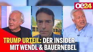 FELLNER! LIVE: Trump-Urteil: Der Insider mit Wendl & Bauernebel