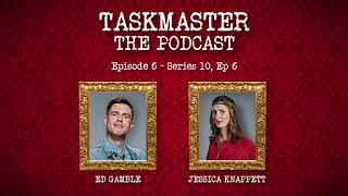 Taskmaster: The Podcast - Episode 6 | Feat. Jessica Knappett