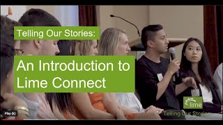 Telling Our Stories: An Introduction to Lime Connect (Trailer)