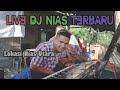 DJ Nias Terbaru_lagu nias_live RJM NIAS