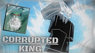 (MOST OP??)😈Corrupted KING showcase😈(trollge infinity)