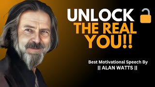 Discover Who You Truly Are: Alan Watts’ Life-Changing Philosophy #