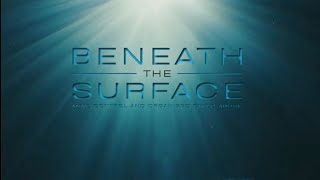 BENEATH THE SURFACE full documentry