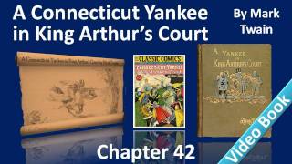 Chapter 42 - A Connecticut Yankee in King Arthur's Court by Mark Twain - War!