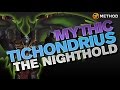 Method vs Tichondrius - Nighthold Mythic