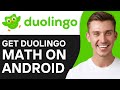 How To Get Duolingo Math on Android (Step By Step)