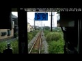 前面展望ＪＲ相模線普通茅ヶ崎行 cab view jr sagami line local for c