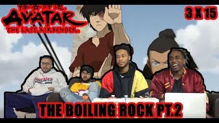 Avatar The Last Airbender 3 X 15 "The Boiling Rock PT. 2" Reaction/Review