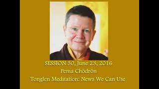 #30 Pema Chodron   Tonglen Meditation