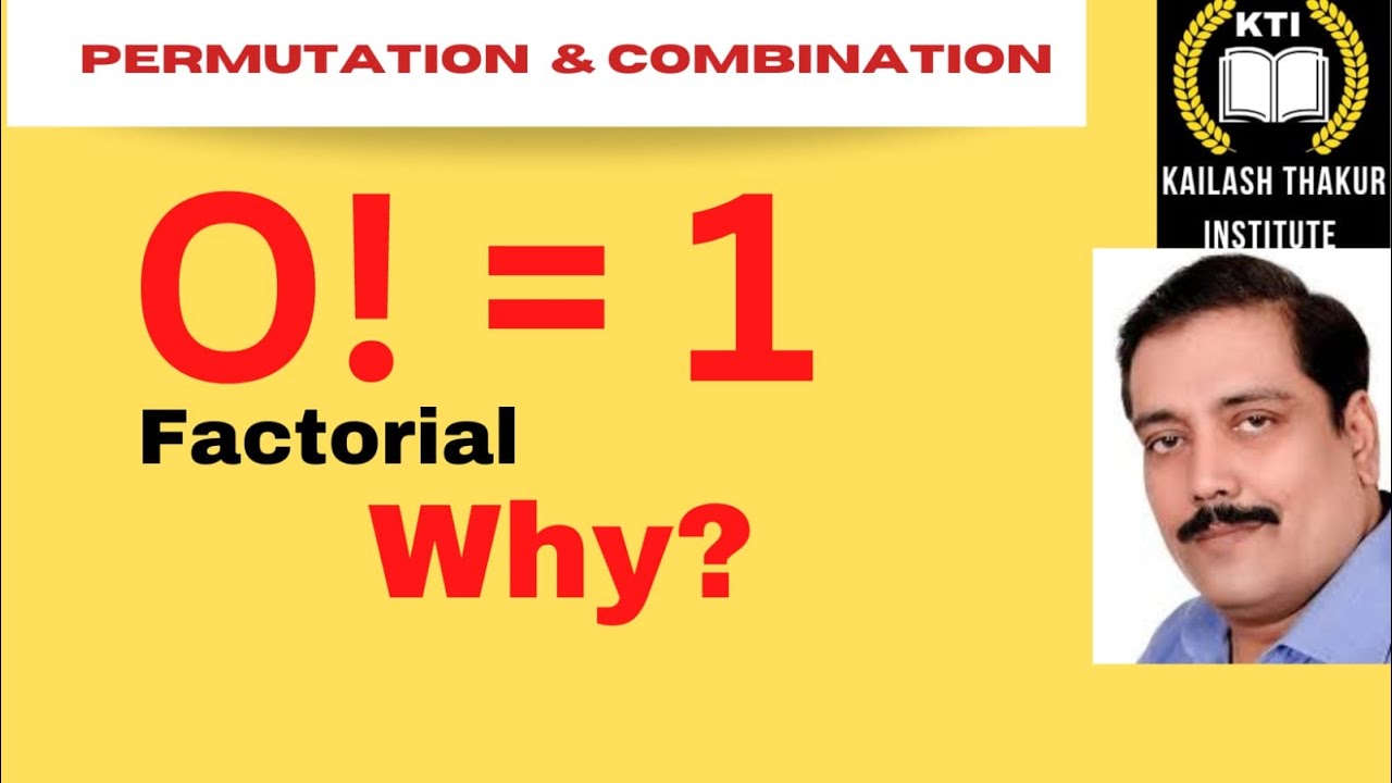 0 FACTORIAL =1 ( WHY ) - YouTube