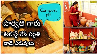 పార్వతి గారి Compost Pit \u0026 fertilizers | How to make compost at home #compost #fertilizers