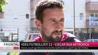 VDES FUTBOLLISTI 11   VJEÇAR NGA MITROVICA | T7