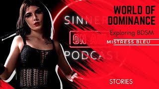 Exploring BDSM: Mistress Bleu's World of Dominance | Sinners Stories