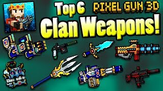 Top 6 Best Clan Weapons In Pixel Gun 3d
