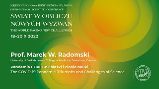 Prof. Marek W. Radomski, „Pandemia COVID-19: blaski i cienie nauki”