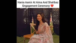 Hania Amir At Aima & Shahbaz Engagement Ceremony |Whatsapp Status